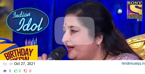 Anuradha जी ने सब के साथ गुनगुनाया यह कौनसा Song? | Indian Idol | Celebrity Birthday Special pagalworld mp3 song download