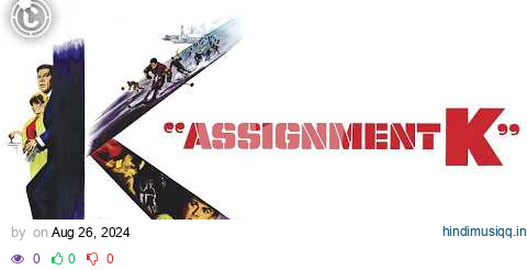 Assignment K | Full Movie | CineStream pagalworld mp3 song download