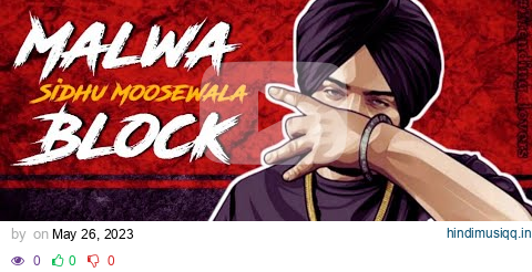 Malwa Block (Official Video) | Sidhu Moose Wala | Wazir Patar | Hunny PK Films | Moosetape pagalworld mp3 song download