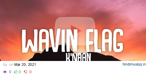 K'Naan - Wavin Flag (Lyrics)☁️ | Give me freedom,Give me reasonTake me higher [TikTok Song] pagalworld mp3 song download