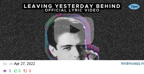 Keno - Leaving Yesterday Behind (Official Lyric Video) pagalworld mp3 song download