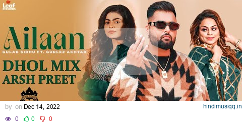 Ailaan Dhol Mix Gulab Sidhu X Gurlez Akhtar Ft.Arsh Preet pagalworld mp3 song download