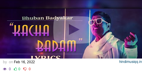 Kacha Badam Song | Bhuban Badyakar | Nisha Bhatt | Kacha Badam Lyrics | New Song 2022 pagalworld mp3 song download