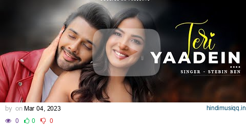 Teri Yaadein - Stebin Ben & Jasmin Bhasin | Sunny Inder | Kumaar | Love Songs 2023 pagalworld mp3 song download