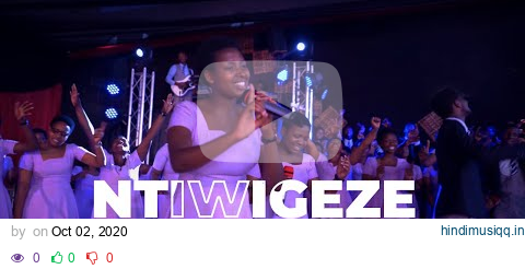 NTIWIGEZE UDUTERERANA - LA SOURCE CHOIR Gisenyi (Official 4k Video) pagalworld mp3 song download