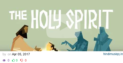 Understand How the Holy Spirit Works in the Bible pagalworld mp3 song download