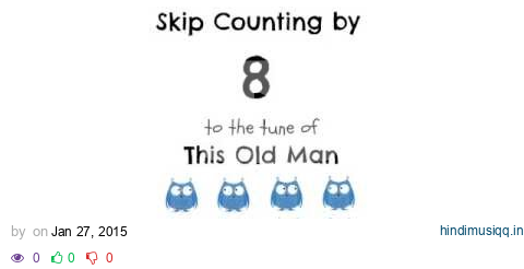 Skip Counting by 8 to the tune of This Old Man pagalworld mp3 song download