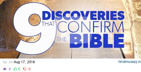 9 Discoveries that Confirm the Bible | Proof for God pagalworld mp3 song download