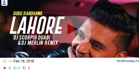 Guru Randhawa Lahore | Remix | DJ Scorpio Dubai | DJ Merlin | Audiotronic Vol.14 pagalworld mp3 song download