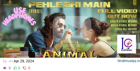 ANIMAL PEHLE BHI MAIN (8D AUDIO) | Ranbir Kapoor , Rashmika,Anil K,Bobby D|Vishal Mishra pagalworld mp3 song download