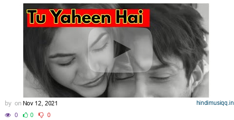 Tu Yaheen Hai. Shehnaaz Gill | Sidharth Shukla -SIDNAAZ Song /lyrics translation hindi/english/malay pagalworld mp3 song download