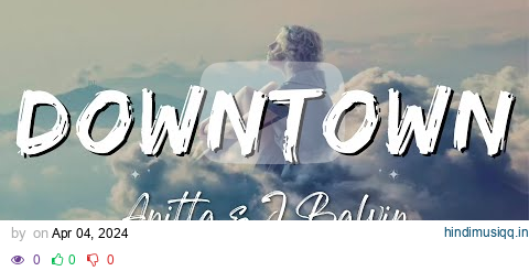 Anitta & J Balvin - Downtown (Lyrics/Letra) pagalworld mp3 song download