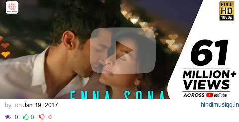 Enna Sona – Lyric Video | Shraddha Kapoor | Aditya Roy Kapur | A.R. Rahman | Arijit Singh pagalworld mp3 song download