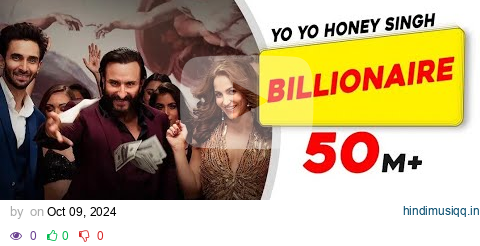 Billionaire ｜ Yo Yo Honey Singh ｜ Baazaar ｜ Saif Ali Khan, Rohan Mehra, Elli, Radhika, Chitrangda pagalworld mp3 song download