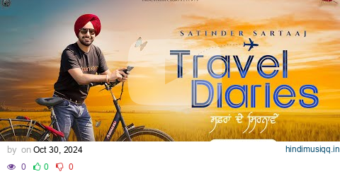 Travel Diaries (Full Album) | Audio Jukebox | Satinder Sartaaj | New Punjabi Songs 2024 pagalworld mp3 song download