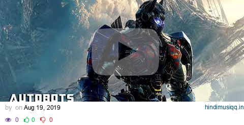 Autobots Extended Mix [Transformers] pagalworld mp3 song download