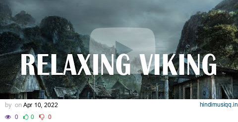 10 Hours Of Relaxing Viking Music | Dark Folk - Viking - Native American Music pagalworld mp3 song download