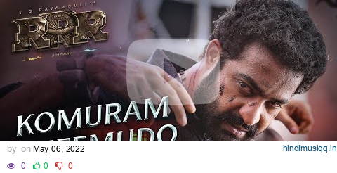 Komuram Bheemudo Song (Full Video) - RRR - NTR, Ram Charan | Bhairava | M M Kreem | SS Rajamouli pagalworld mp3 song download