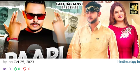 Paapi (Official Video) Bro Ag | Rahul Muana |Priyanka | KV | Gurmeet | New Latest Haryanvi Song 2023 pagalworld mp3 song download