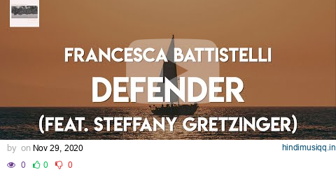 (LYRICS) Francesca Battistelli - Defender (feat. Steffany Gretzinger) pagalworld mp3 song download