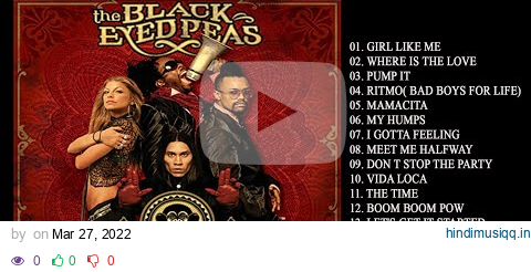 Top 15 Best Songs Of Black Eyed Peas - Black Eyed Peas Greatest Hits 2022 pagalworld mp3 song download