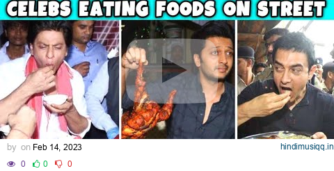 Bollywood Celebrities Eating Foods On Streets | Celebs Eating Junk Foods In Public pagalworld mp3 song download