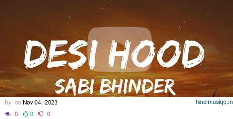 Desi Hood (Lyrics Video) || Sabi Bhinder || Cheetah || Walk in Victory EP Lyrical punjab | 2023 || pagalworld mp3 song download