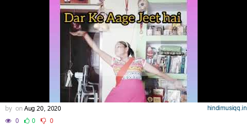 Dar Ke Aage Jeet hai || cover by Anisha || pagalworld mp3 song download