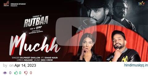 MUCHH | Dilpreet Dhillon | Simar Kaur | Dev Kharoud | Prince Kanwaljeet | Latest punjabi songs 2023 pagalworld mp3 song download