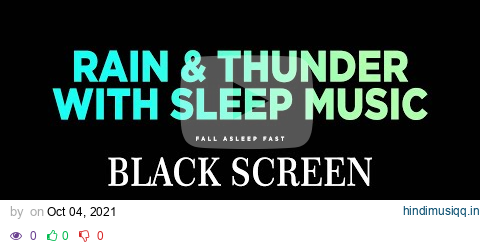 Soothing Sleep Music with Rain Sounds for sleeping & THUNDERSTORM for Deep Sleep, Study, Insomnia pagalworld mp3 song download