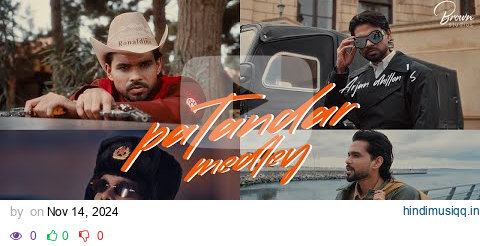 PATANDAR MEDLEY I 2-2ASLE, HIKKA, STYLE & NAIN I ARJAN DHILLON I MXRCI I BROWN STUDIOS pagalworld mp3 song download