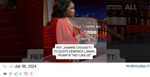 Rep. Jasmine Crockett To quote Kendrick Lamar, Trump is 'not like us' pagalworld mp3 song download