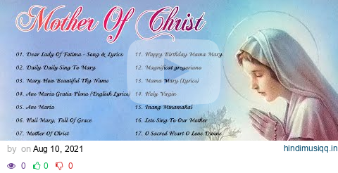 Songs to Mary, Holy Mother of God -Top 20 Marian Hymns and Catholic Songs - Classic Marian Hymns pagalworld mp3 song download