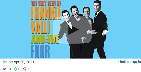 Frankie Valli & The Four Seasons - Greatest Hits | Best of Frankie Valli Playlist pagalworld mp3 song download