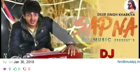 Sapna Remix Diler Kharkiya new ragni, 2018 new ragni, Haryanvi remix song pagalworld mp3 song download