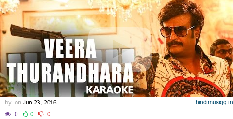 Kabali Songs | Veera Thurandhara Song Karaoke | Rajinikanth | Pa Ranjith | Santhosh Narayanan pagalworld mp3 song download