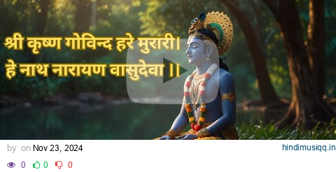 SHRI KRISHNA GOVIND HARE MURARI | The Powerful Mantra to Resolve All Problems | Divya Smaran pagalworld mp3 song download