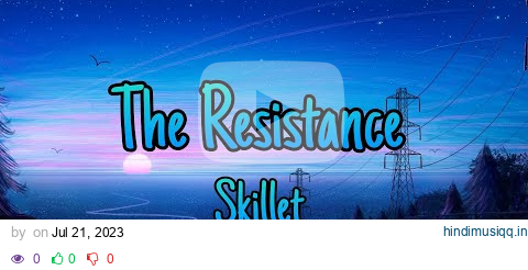 The Resistance - Skillet (Lyrics) pagalworld mp3 song download