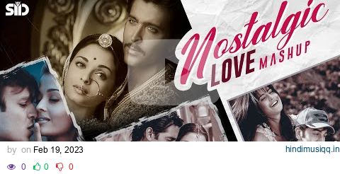 Nostalgic Love Mashup | Sid Guldekar | Best Romantic Songs | Ay Hairate | Jashn-E-Bahara | Aishwarya pagalworld mp3 song download