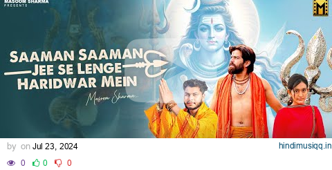 Saaman Saaman Jee Se Lenge Haridwar Mein - Masoom Sharma New Song | Bholenath Song pagalworld mp3 song download