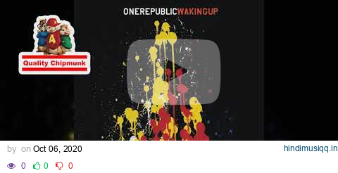 OneRepublic - All The Right Moves [Quality Chipmunk] pagalworld mp3 song download