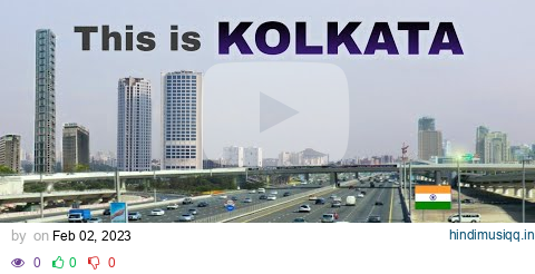 Kolkata City | capital of West bengal | New town Kolkata 🍀🇮🇳 pagalworld mp3 song download