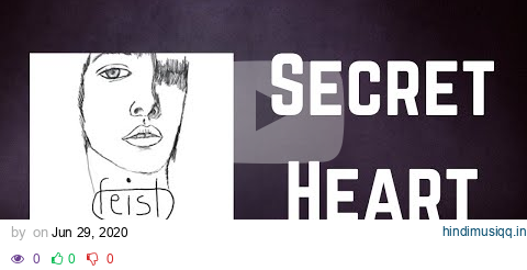 Feist - Secret Heart (Lyrics) pagalworld mp3 song download