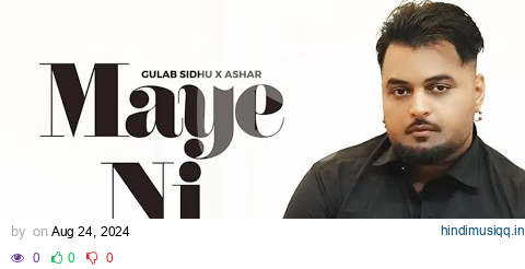 Maye Ni (Full Video) Gulab Sidhu | Ashar | Pooja Singh Rajput| New Punjabi Songs 2024| Punjabi Songs pagalworld mp3 song download