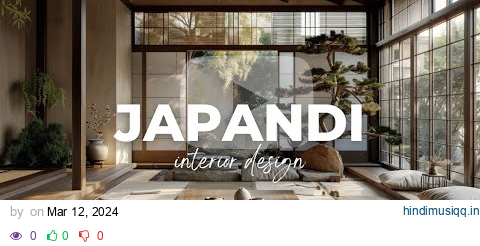 Japandi Interior Design Minimalism with a Warm Touch pagalworld mp3 song download