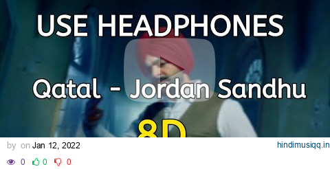 Qatal (8D AUDIO) Jordan Sandhu | New Punjabi Song 2022 | 8D Desi Studio pagalworld mp3 song download