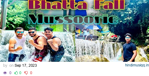 Bhatta Falls Adventure Park Mussoorie | Bhatta Falls Mussoorie | Tourist Places in Mussoorie pagalworld mp3 song download