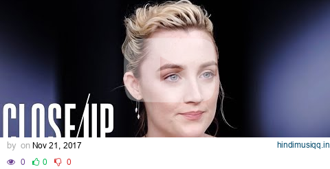 Saoirse Ronan on Harassment, "Need to Know There's Support Here No Matter What" | Close Up With THR pagalworld mp3 song download