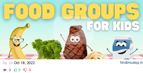 Food Groups for Kids | Learn about the five food groups and their benefits pagalworld mp3 song download