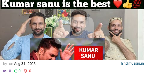 Top 100 Songs Of Kumar Sanu | Random 100 Hit Songs Of Kumar Sanu PAKISTANI REACTION pagalworld mp3 song download